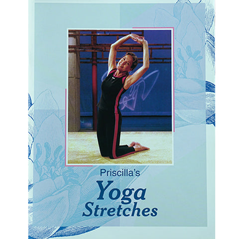 Priscilla Patrick Yoga: Priscilla's Yoga Stretches Workbook