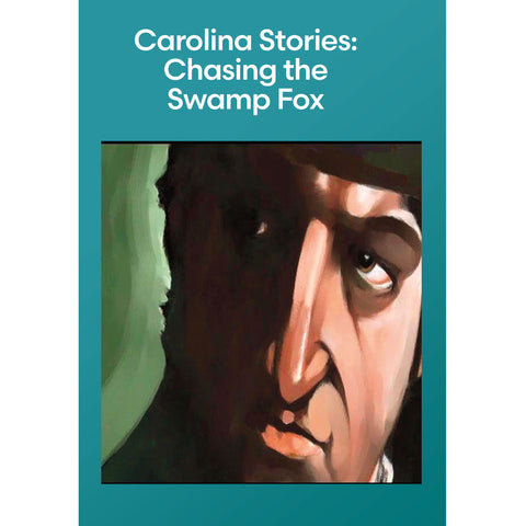 Carolina Stories: Chasing the Swamp Fox