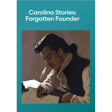 Carolina Stories: Forgotten Founder