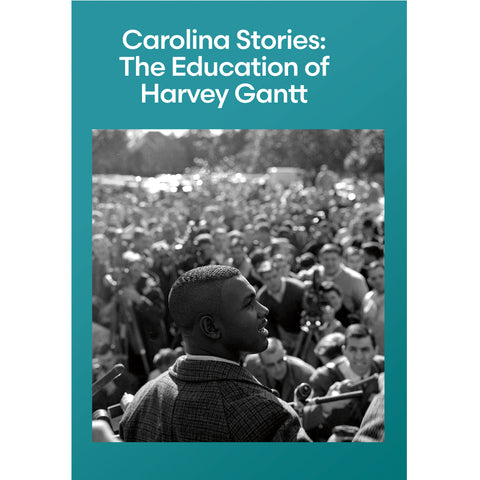 Carolina Stories: The Education of Harvey Gantt