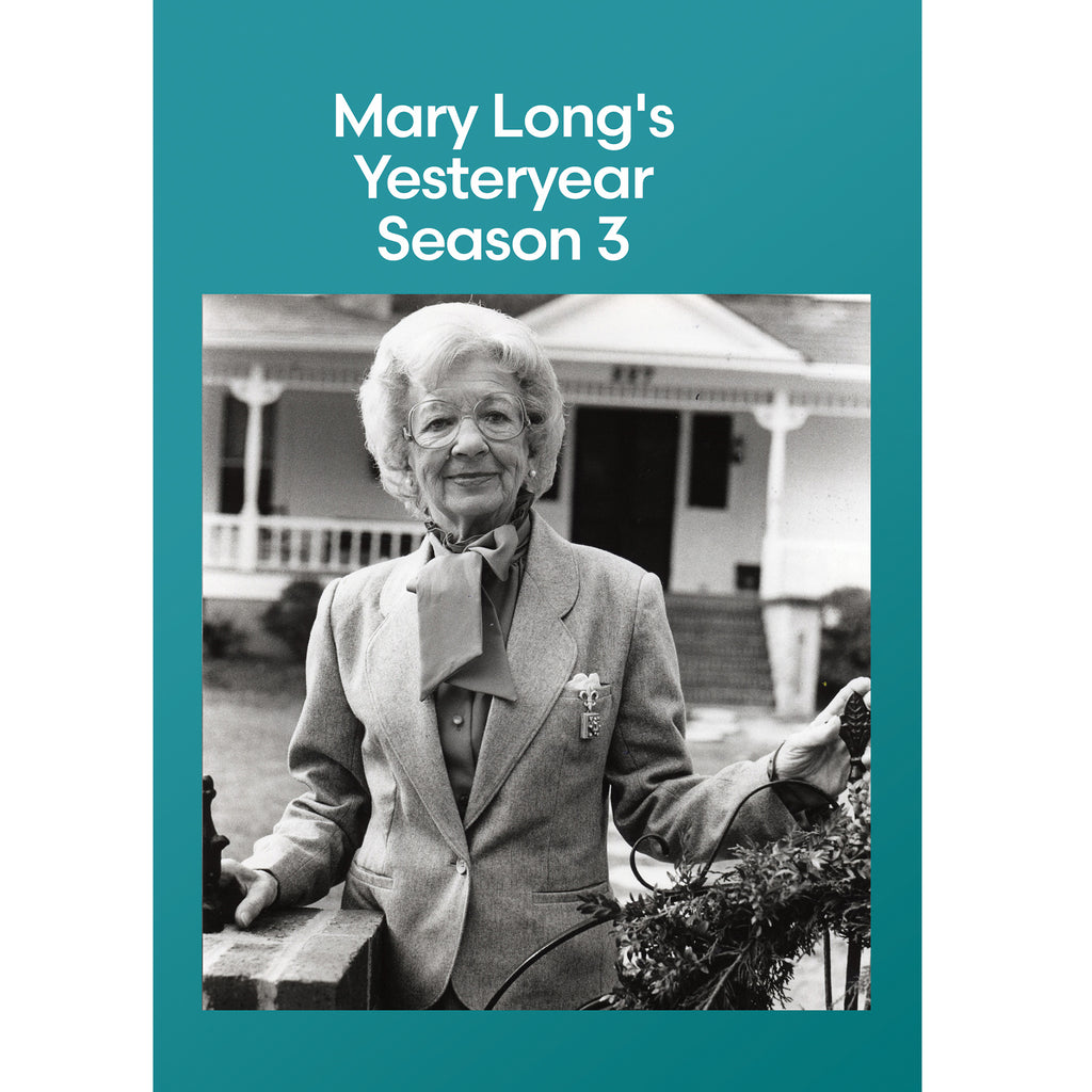 Mary Long's Yesteryear Season 3