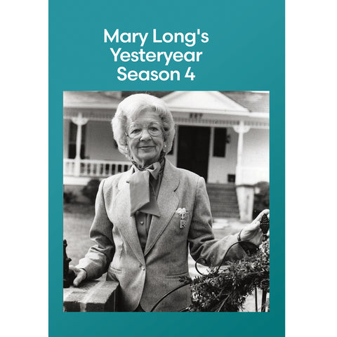 Mary Long's Yesteryear Season 4