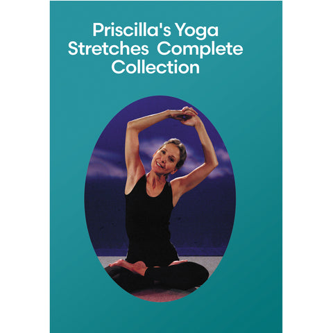 Priscilla's Yoga Stretches  Complete Collection