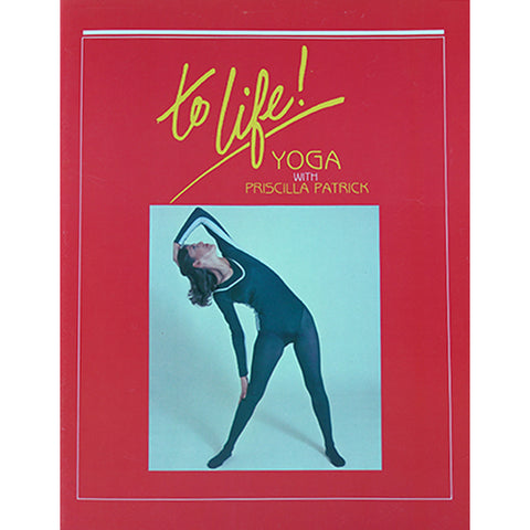 Priscilla Patrick Yoga Series: To Life Workbook Priscilla Patrick